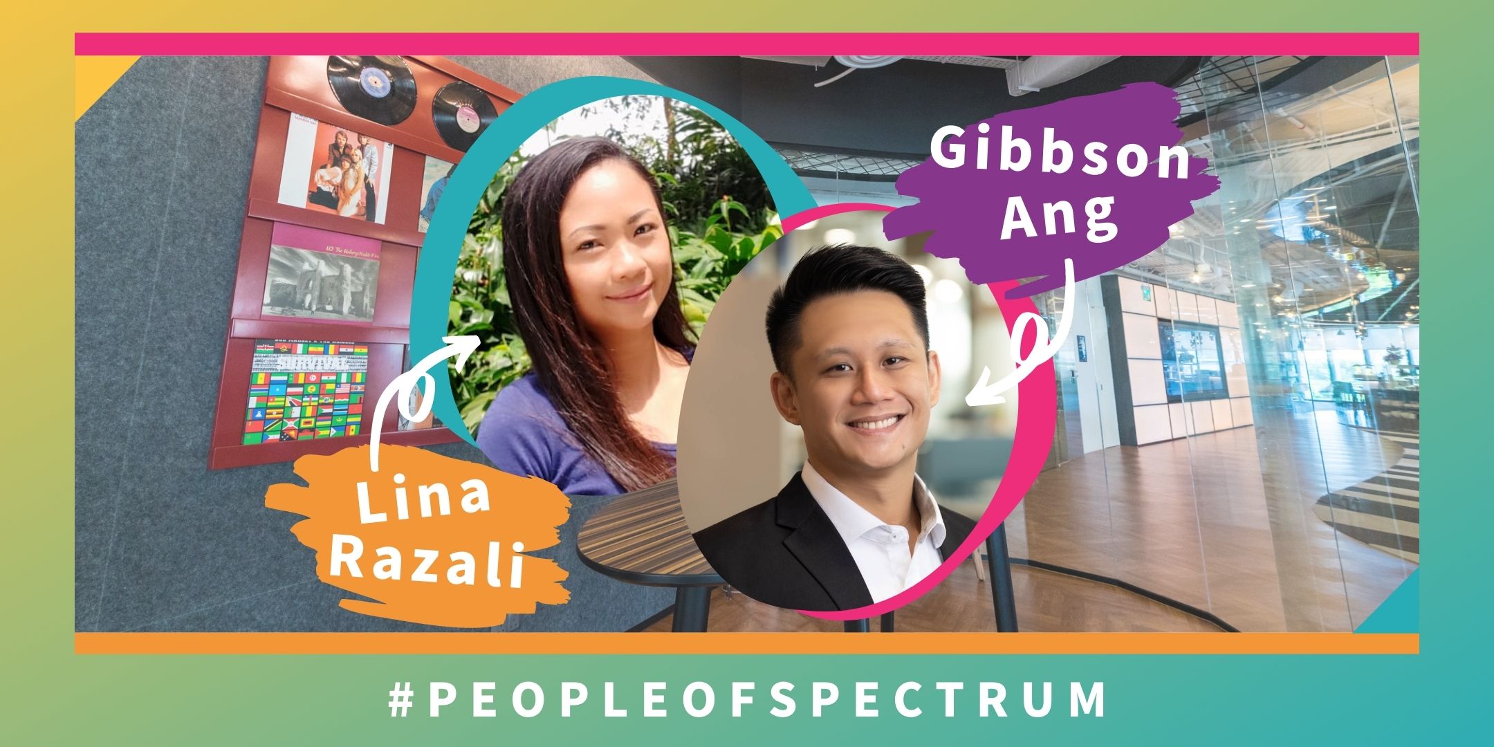 #PeopleofSPECTRUM - Lina and Gibbson (SPECTRUM)